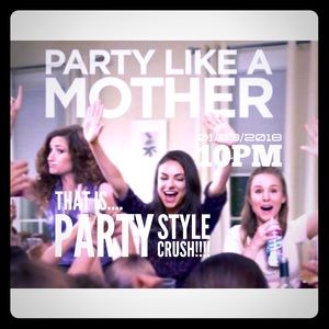 Party Time to Party Like a Mother!!!!! 🍾 🥂 🎊 🎈